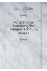 Vollständige Anleitung Zur Integralrechnung Volume 2