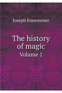 The History of Magic Volume 1