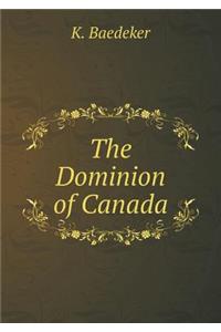 The Dominion of Canada