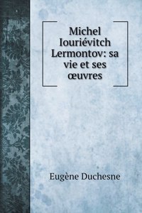 Michel Iourievitch Lermontov