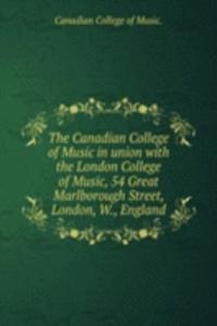 Canadian College of Music in union