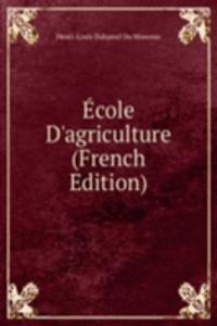 Ecole D'agriculture (French Edition)