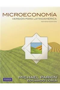 MicroeconomÃ­a VersiÃ³n Para LationamÃ©rica: VersiÃ³n Para LatinoamÃ©rica
