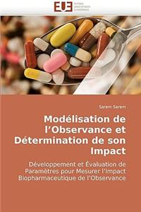 Modélisation de L Observance Et Détermination de Son Impact