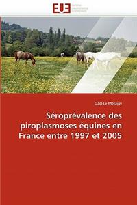 Séroprévalence des piroplasmoses équines en france entre 1997 et 2005