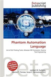 Phantom Automation Language