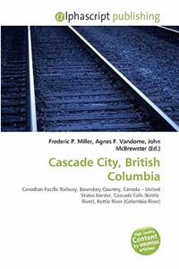 Cascade City, British Columbia