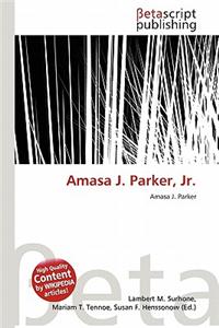 Amasa J. Parker, JR.