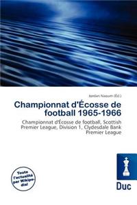 Championnat D' Cosse de Football 1965-1966