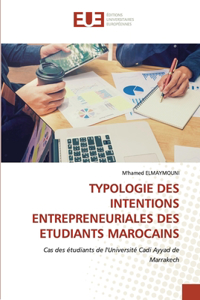 Typologie Des Intentions Entrepreneuriales Des Etudiants Marocains