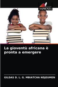 La gioventù africana è pronta a emergere