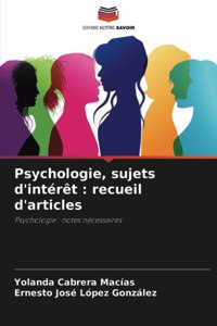 Psychologie, sujets d'intérêt