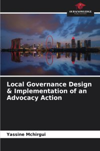 Local Governance Design & Implementation of an Advocacy Action