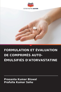Formulation Et Évaluation de Comprimés Auto-Émulsifiés d'Atorvastatine