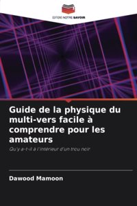 Guide de la physique du multi-vers facile à comprendre pour les amateurs