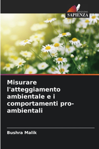 Misurare l'atteggiamento ambientale e i comportamenti pro-ambientali