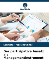 partizipative Ansatz als Managementinstrument