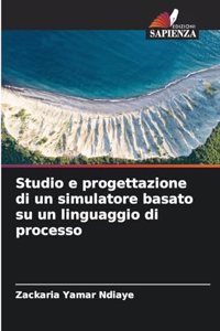 Studio e progettazione di un simulatore basato su un linguaggio di processo