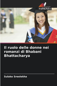 ruolo delle donne nei romanzi di Bhabani Bhattacharya