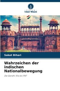 Wahrzeichen der indischen Nationalbewegung