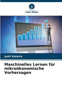 Maschinelles Lernen für mikroökonomische Vorhersagen