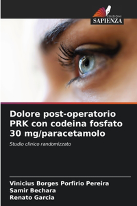 Dolore post-operatorio PRK con codeina fosfato 30 mg/paracetamolo