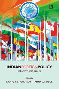 Indian Foreign Policy: Identity and Issues