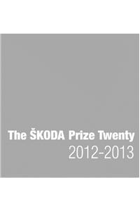 The SKODA Prize Twenty 2012-2013
