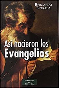 Asi nacieron los Evangelios