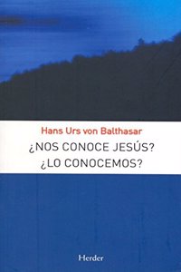Nos conoce Jesus? Lo conocemos?