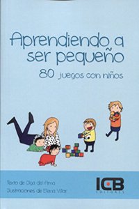 Aprendiendo a Ser Pequeno