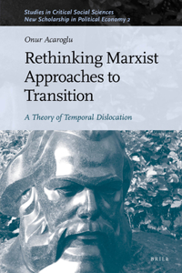 Rethinking Marxist Approaches to Transition