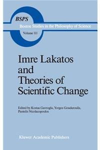 Imre Lakatos and Theories of Scientific Change