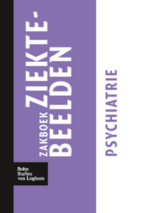 Zakboek Ziektebeelden Psychiatrie