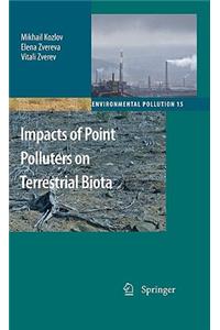 Impacts of Point Polluters on Terrestrial Biota