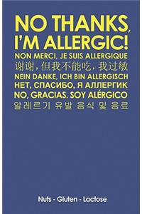 No Thanks, I'm Allergic
