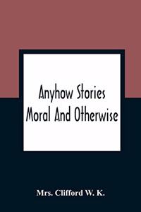 Anyhow Stories