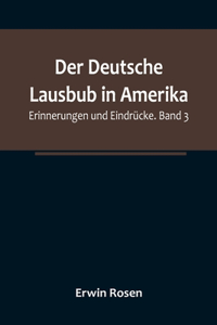 Der Deutsche Lausbub in Amerika