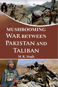 Mushrooming War Between Pakistan And Taliban