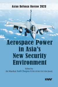 Aerospace Power in Asia's New Security Environment