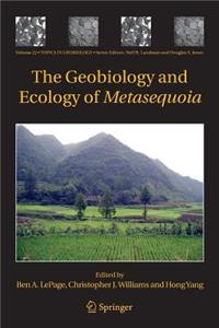 Geobiology and Ecology of Metasequoia