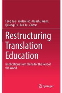 Restructuring Translation Education