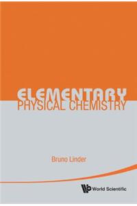 Elementary Physical Chemistry