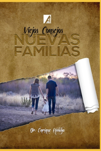 Viejos Consejos- Nuevas Familias