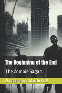 The Beginning of the End