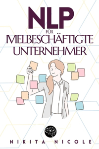 Nlp Für Vielbeschäftigte Unternehmer