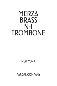Merza Brass N-1 Trombone