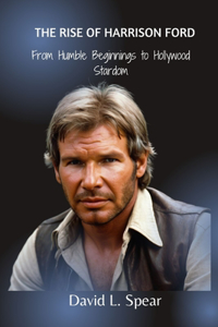 Rise of Harrison Ford