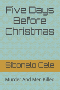 Five Days Before Christmas