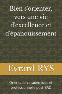 Bien s'orienter, vers une vie d'excellence et d'épanouissement